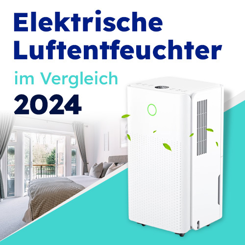 Elektrische Luftentfeuchter Kaufempfehlungen